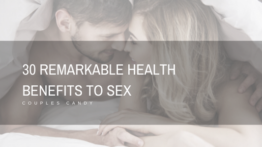 30 Remarkable Health Benefits To Sex