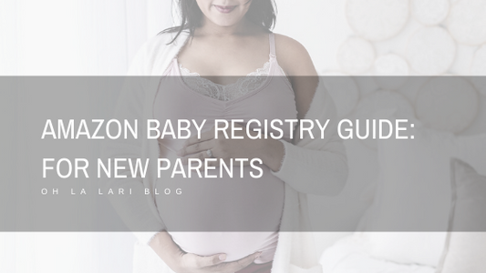 Amazon Baby Registry Guide: For New Parents