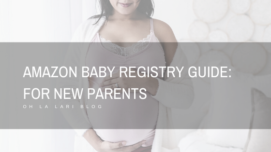 Amazon Baby Registry Guide: For New Parents