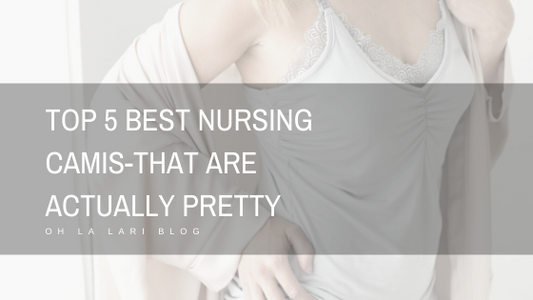 Top 5 Best Nursing Camis-That Are Actually Pretty